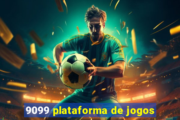 9099 plataforma de jogos